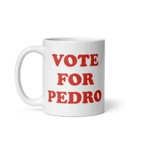 Vote for Pedro, Napoleon Dynamite Mug Ceramic Coffee Cup, Dishwasher and Microwave Safe, High-Quality Print, 11oz & 15oz Sizes